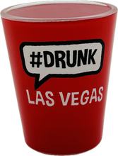 Las Vegas #Bitch/#Drunk Shot Glass