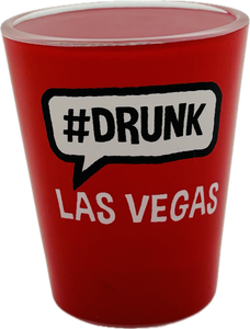 Las Vegas #Bitch/#Drunk Shot Glass