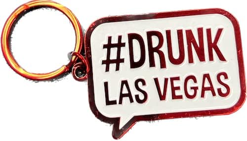 #Drunk Las Vegas Keychain