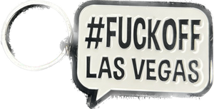 #Fuck Off Las Vegas Keychain