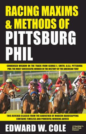 Racing Maxims & Methods of Pittsburg Phil