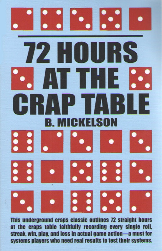 72 Hours at the Craps Table