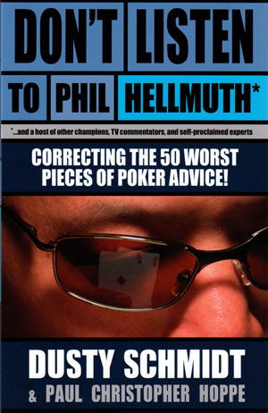 Don't Listen To Phil Hellmuth