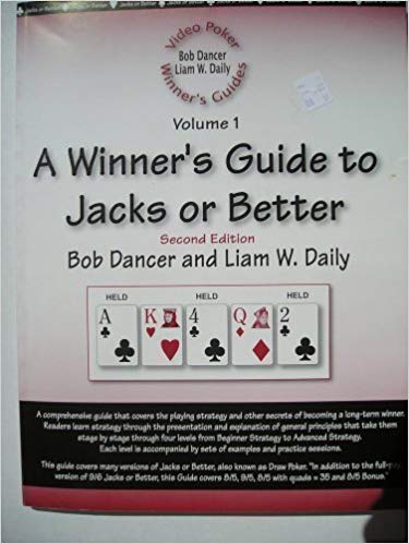 A Winner's Guide to Jacks or Better Video Poker Vol 1