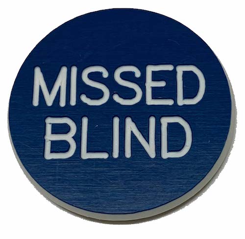 Missed Blind- 1.25 inch Lammer